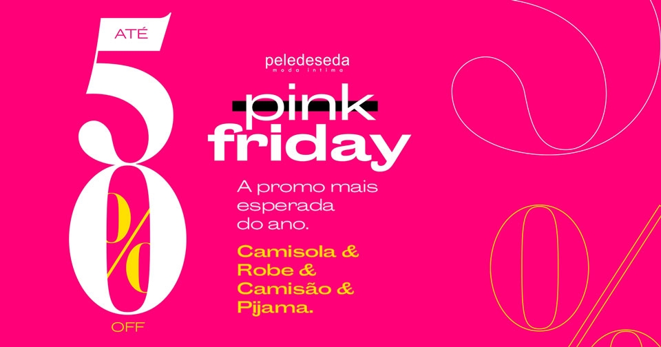 Campanha de Black Friday para Pele de Seda