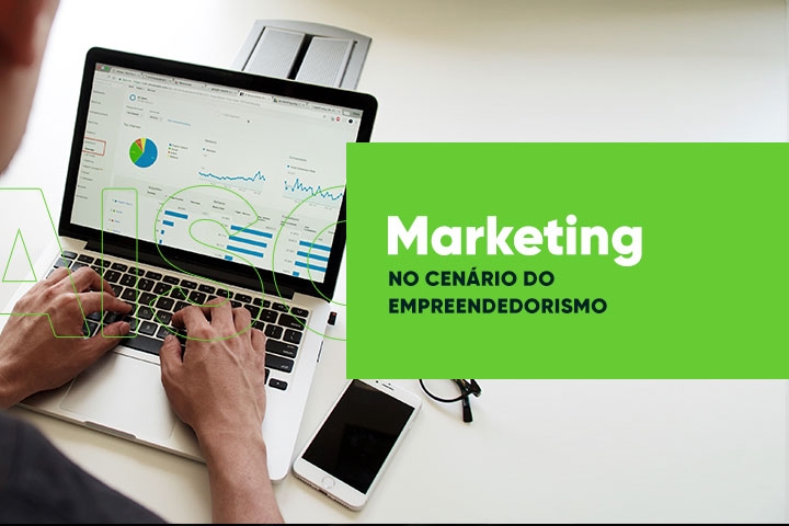 O Marketing no cenário do Empreendedorismo