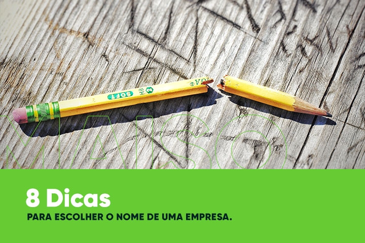 8 Dicas Para Escolher o Nome de uma Empresa.