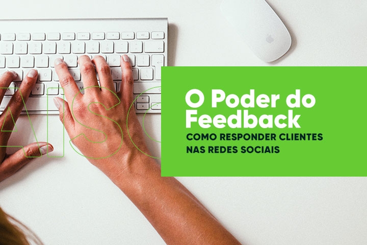 O Poder do Feedback: Como Responder Clientes nas Redes Sociais