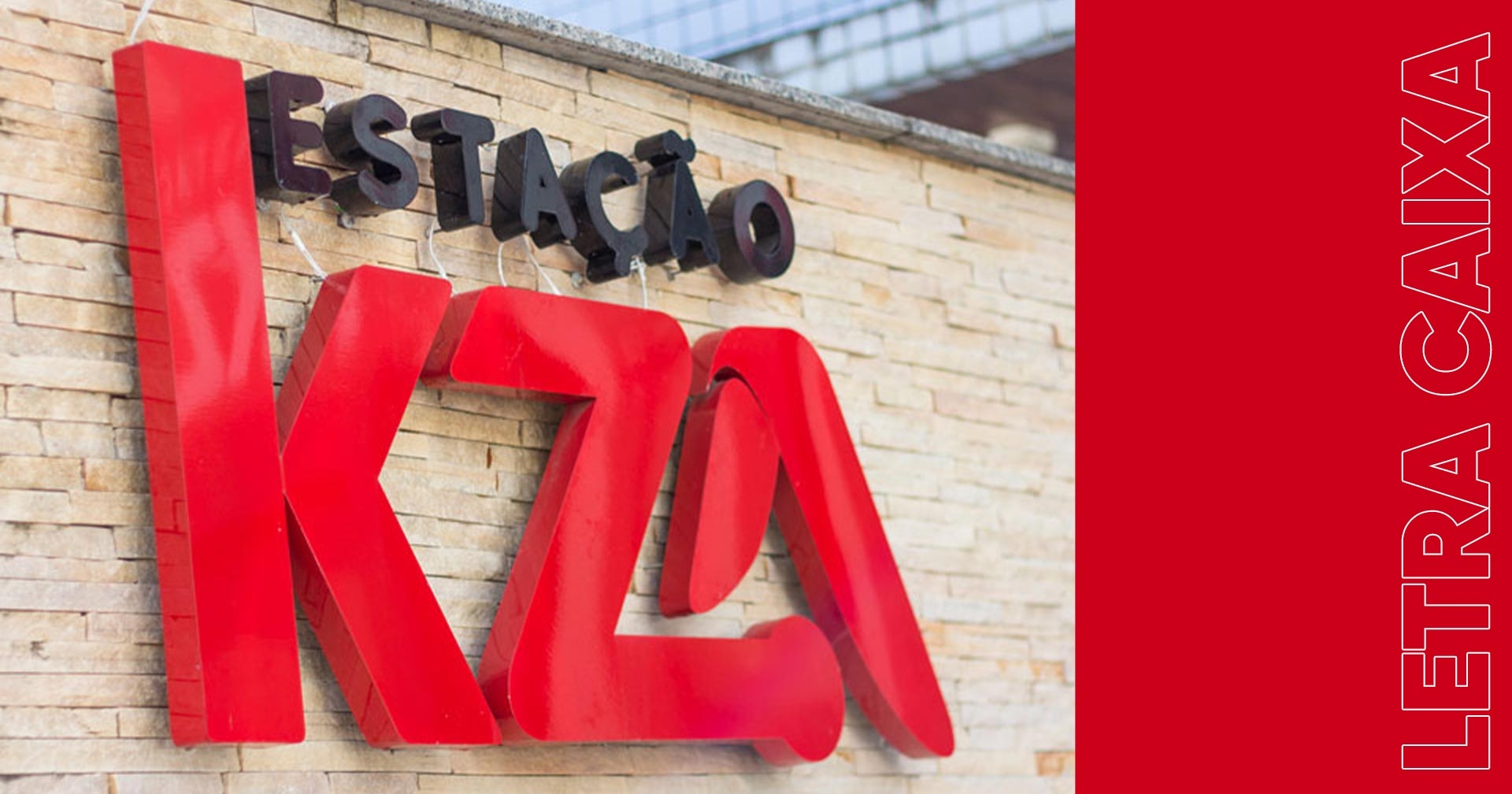 Produção de Letra Caixa para Estação KZA