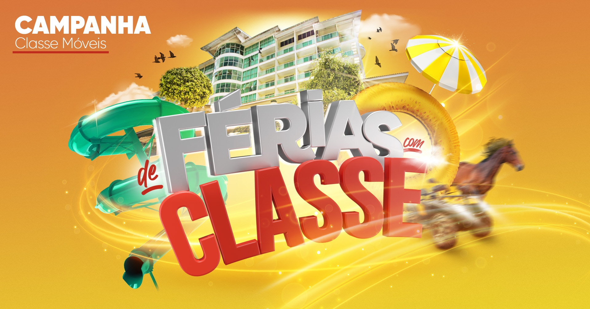 Campanha De Férias com Classe - Classe Móveis sob Medida